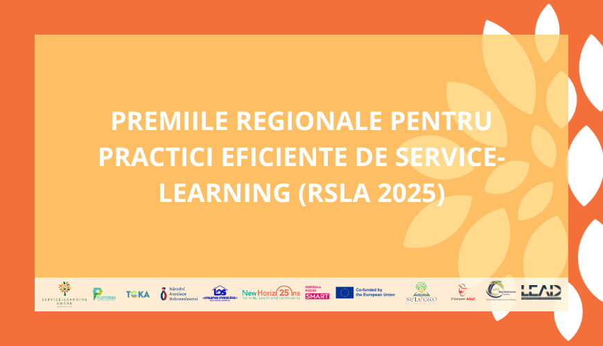 Premiile Regionale pentru Practici Eficiente de Service-Learning (RSLA 2025)